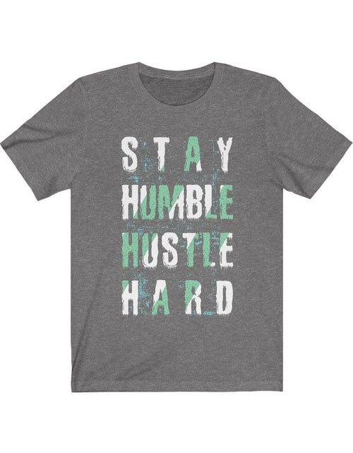 Load image into Gallery viewer, Stay Humble Hustle Hard Lettering T-Shirt
